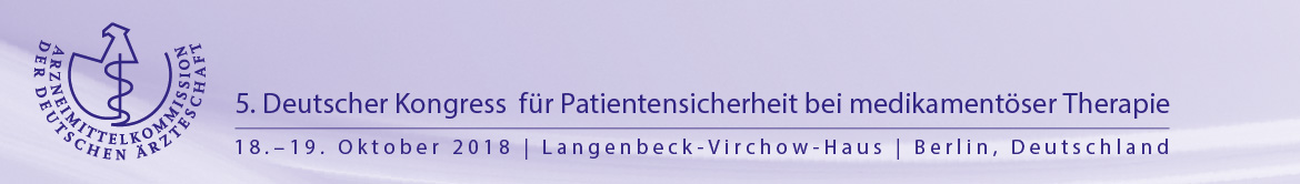 5. Deutscher Kongress für Patientensicherheit bei medikamentöser Therapie