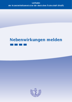 Leitfaden „Nebenwirkungen melden“ (1., redaktionell aktualisierte Auflage) Nebenwirkungen_melden.pdf