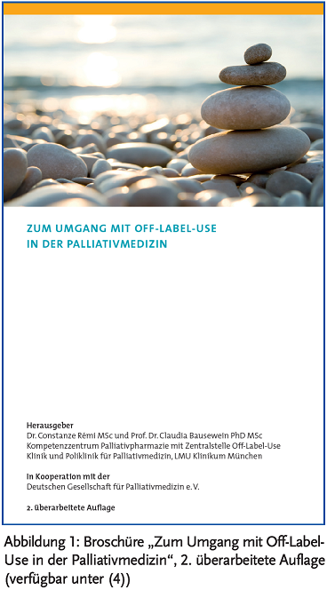 Broschüre „Zum Umgang mit Off-Label-Use in der Palliativmedizin“, 2. überarbeitete Auflage (verfügbar unter (4))