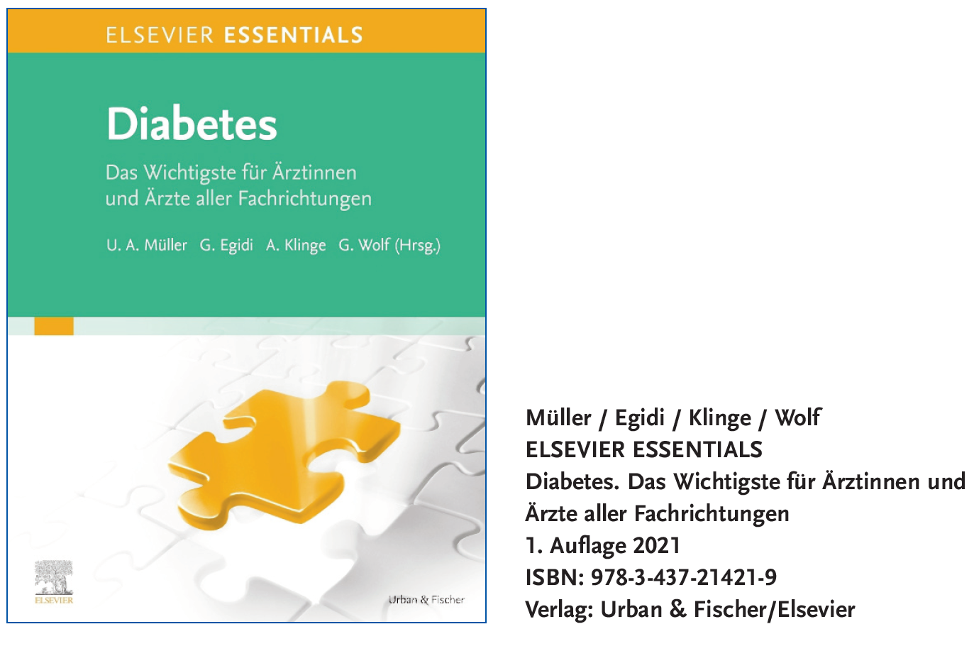 Abbildung 1: Müller / Egidi / Klinge / Wolf, ELSEVIER ESSENTIALS, Diabetes. Das Wichtigste für Ärztinnen und Ärzte aller Fachrichtungen, 1. Auflage 2021